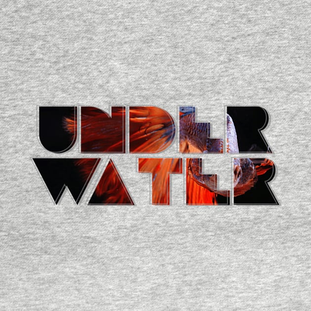 UNDER WATER by afternoontees